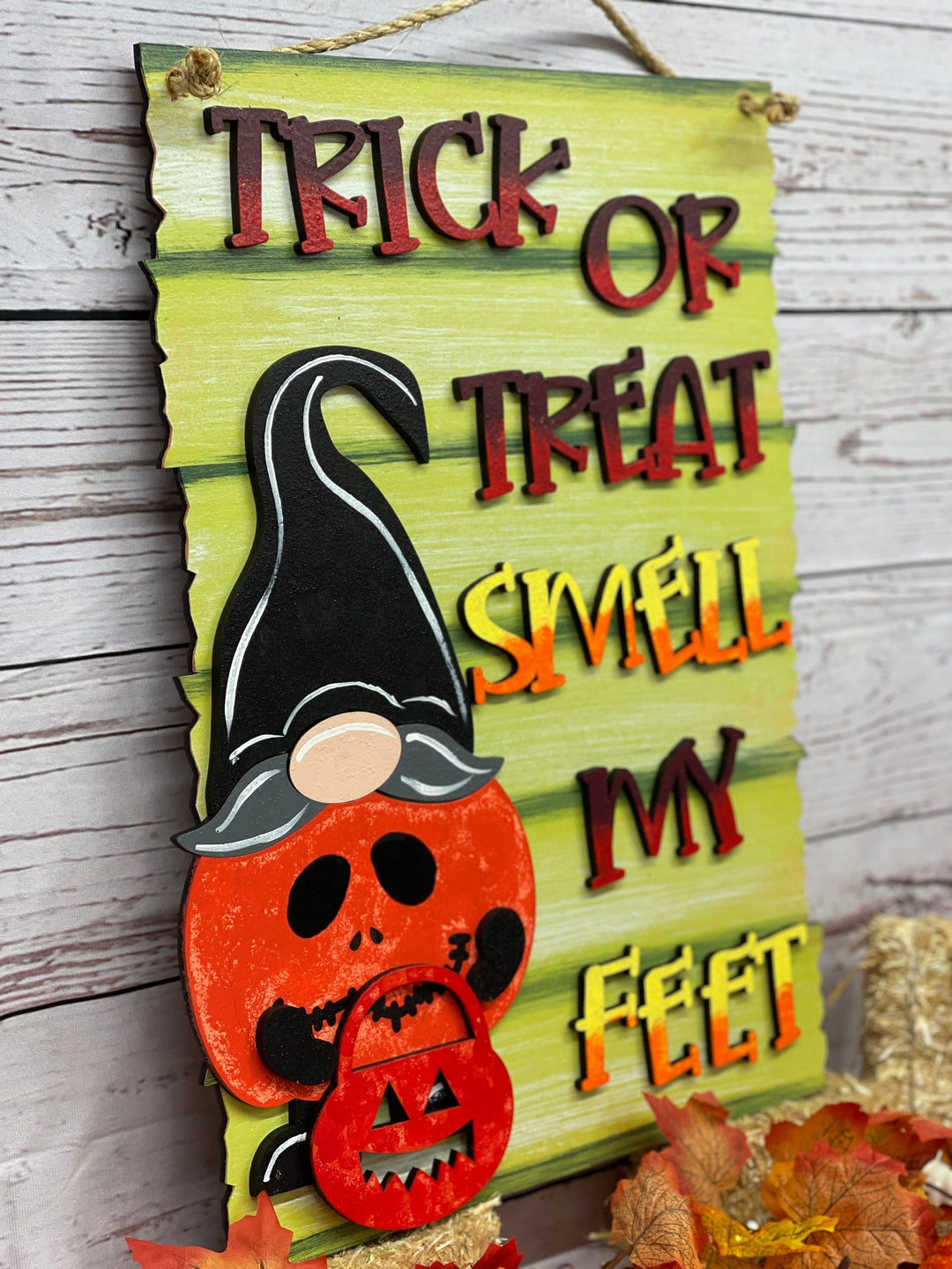 Trick or Treat Smell My Feet Indoor Sign Decoration